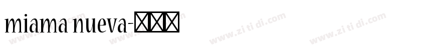 miama nueva字体转换